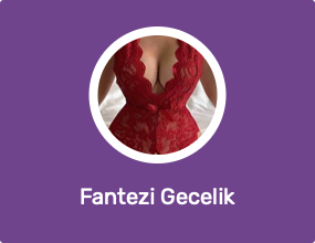 Fantezi Gecelik