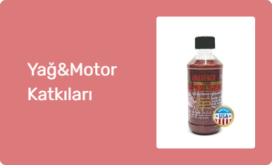 Yağ&Motor Katkıları
