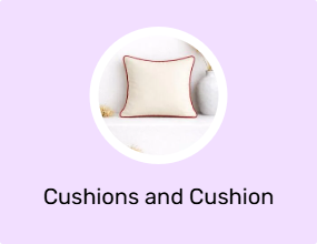 Cushions and Cushion Covers