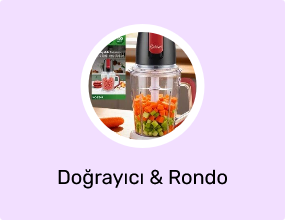 Doğrayıcı & Rondo