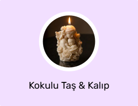Kokulu Taş & Kalıp