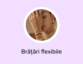 Brățări flexibile