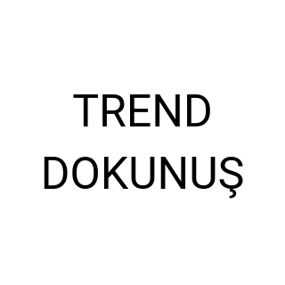 TREND DOKUNUŞ