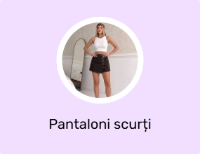 Pantaloni scurți