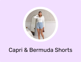 Capri & Bermuda Shorts