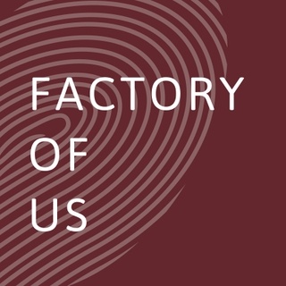 Factory Of Us