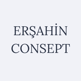 ERŞAHİN CONSEPT
