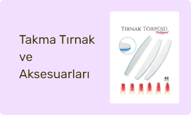 Takma Tırnak ve Aksesuarları