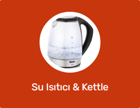 Su Isıtıcı & Kettle