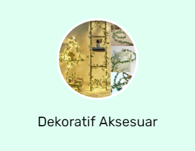 Dekoratif Aksesuar
