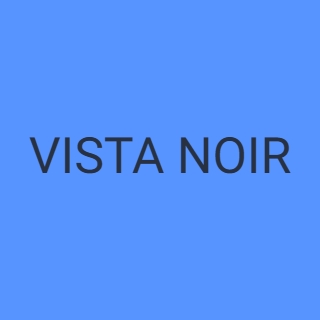 VISTA NOIR