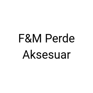 F&M Perde Aksesuar