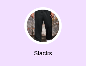 Slacks