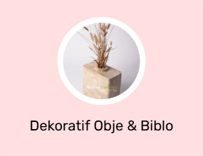 Dekoratif Obje & Biblo
