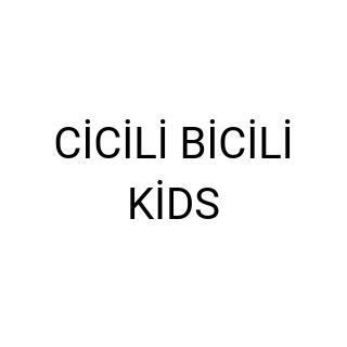 CİCİLİ BİCİLİ KİDS