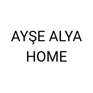 AYŞE ALYA HOME