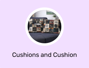 Cushions and Cushion Covers