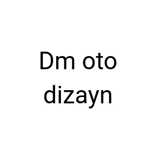 Dm oto dizayn
