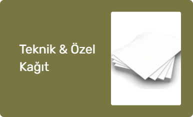 Teknik & Özel Kağıt