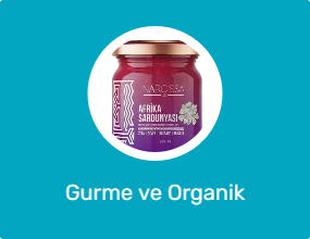 Gurme ve Organik Ürünler