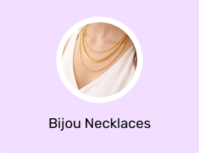 Bijou Necklaces
