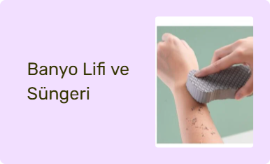 Banyo Lifi ve Süngeri
