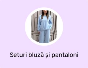 Seturi bluză și pantaloni
