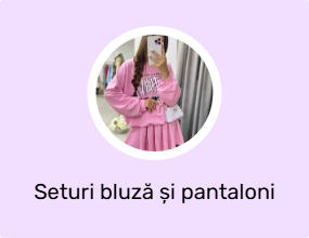 Seturi bluză și pantaloni