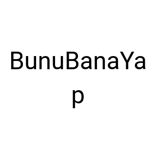 BunuBanaYap