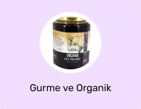 Gurme ve Organik Ürünler