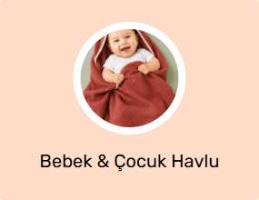 Bebek & Çocuk Havlu
