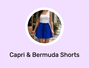 Capri & Bermuda Shorts