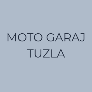 MOTO GARAJ TUZLA