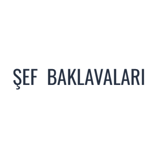 ŞEF  BAKLAVALARI