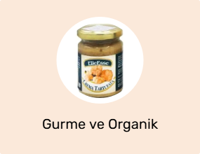 Gurme ve Organik Ürünler