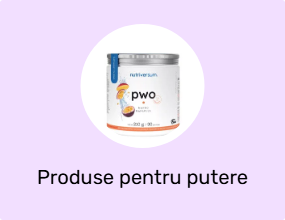 Produse pentru putere și performanță