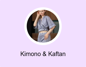 Kimono & Kaftan