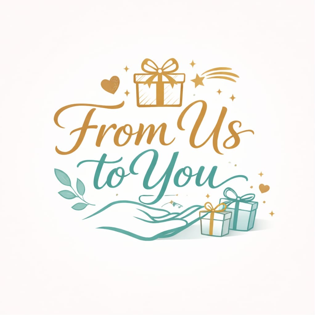From Us to You
