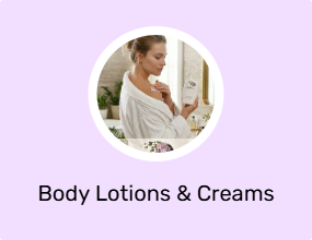Body Lotions & Creams