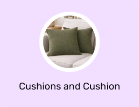 Cushions and Cushion Covers