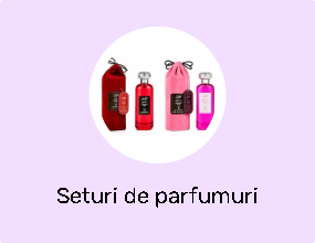 Seturi de parfumuri
