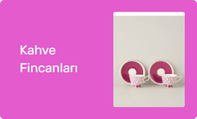 Kahve Fincanları