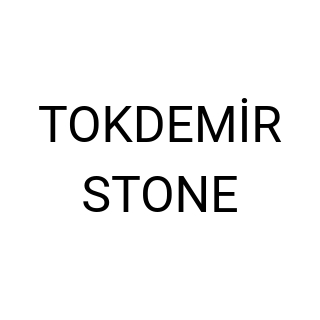 TOKDEMİR STONE