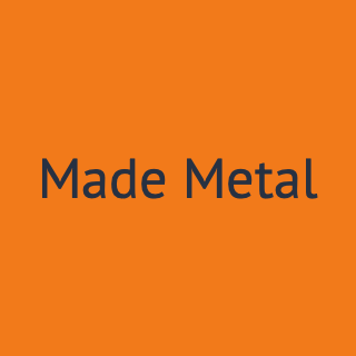 Made Metal