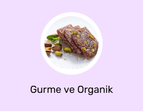 Gurme ve Organik Ürünler