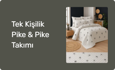 Tek Kişilik Pike & Pike Takımı