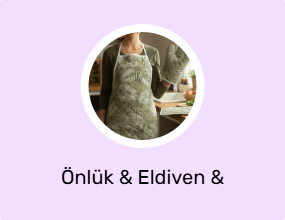 Önlük & Eldiven & Tutacak