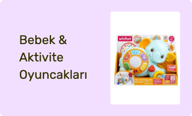 Bebek & Aktivite Oyuncakları