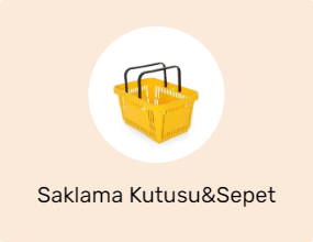 Saklama Kutusu&Sepet