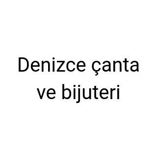 Denizce çanta ve bijuteri